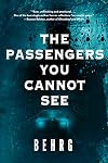 The Passengers You Cannot See