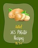Hello 365 Potato Recipes Best Potato Cookbook Ever For Beginners Summer Salads Book Mashed Potato Cookbook Potato Chip Cookbook Scalloped Potatoes Sweet Potato Casserole Recipe Book 1