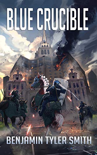 Blue Crucible (By: Benjamin Tyler Smith) cover