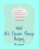 Hello 365 Cream Cheese Recipes Best Cream Cheese Cookbook Ever For Beginners Apple Pie Cookbook Fruit Pie Cookbook Italian Cake Recipes Carrot Cake Recipe Easy Cheesecake Recipe Book 1