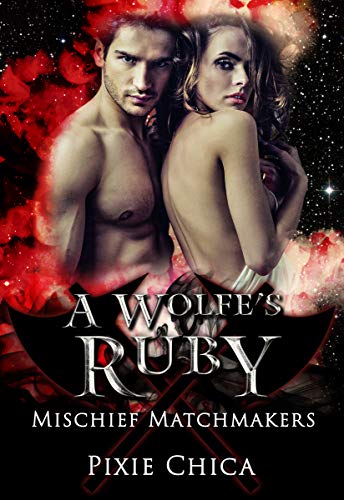 A Wolfe's Ruby (By: Pixie Chica) cover