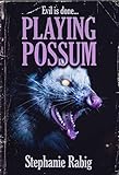 Playing Possum