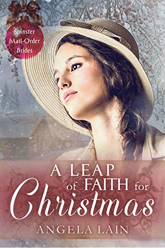 A Leap of Faith For Christmas (By: Angela Lain) cover