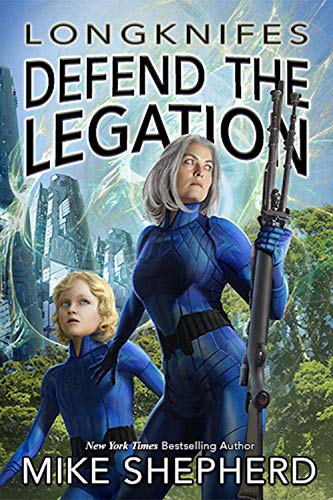Longknifes Defend the Legation (As:Mike Shepherd) cover