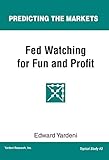 Fed Watching For Fun Profit A Primer For Investors
