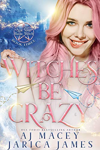 Witches Be Crazy book cover