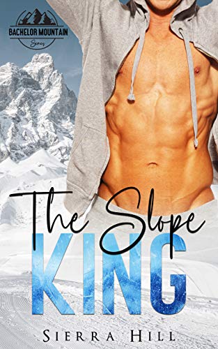 The Slope King (By: Sierra Hill) cover