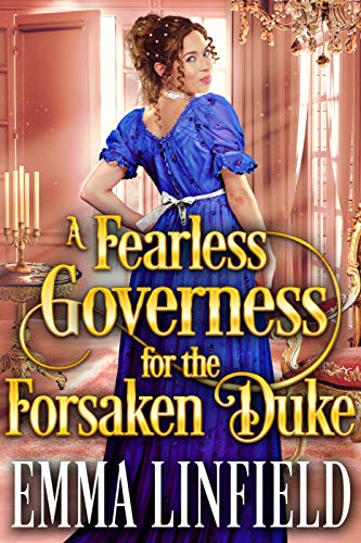 A Fearless Governess For The Forsaken Duke book cover