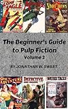 The Beginners Guide To Pulp Fiction Volume 2