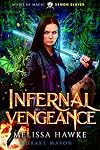 Infernal Vengeance: Demon Slayer (Agent of Magic Series Book 3)