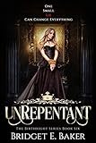 Unrepentant The Birthright Series Book 6