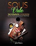 Sous Vide The Complete Cookbook Best Sous Vide Recipes For Everyone Made Simple