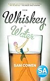From Whiskey To Water