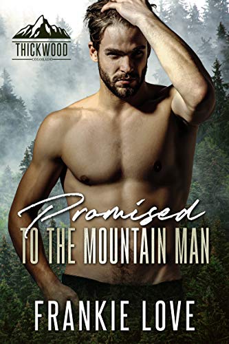 Promised to the Mountain Man (By: Frankie Love) cover