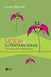 Moda e Sustentabilidade: uma reflexão necessária