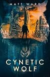 Cynetic Wolf (Wolfish, #1)