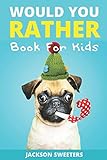 Would You Rather Book For Kids An Exciting Game Book Full Of Silly Scenarios Hilarious Jokes And Challenging Choises