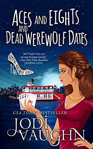 Aces and Eights and Dead Werewolf Dates book cover