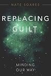 Replacing Guilt: Minding Our Way