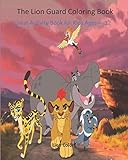 The Lion Guard Coloring Book Great Activity Book For Kids Ages 412