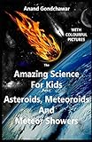 The Amazing Science For Kids Part1 Asteroids Meteoroids And Meteor Showers