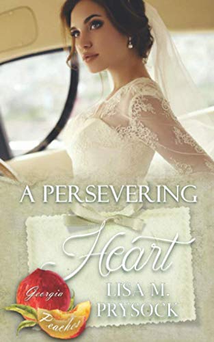 A Persevering Heart (By: Lisa M. Prysock) cover