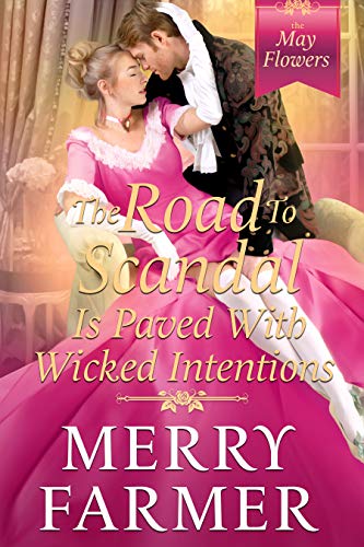 The Road to Scandal is Paved with Wicked Intentions book cover