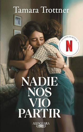Nadie nos vio partir (Spanish Edition)