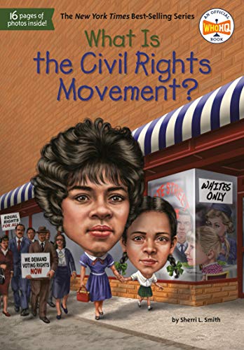 What Is the Civil Rights Movement? (By: Sherri L. Smith) cover