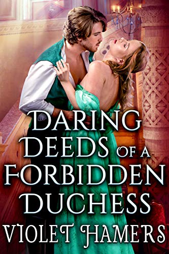 Daring Deeds of a Forbidden Duchess book cover