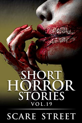 Short Horror Stories Vol. 19 (With: David Longhorn,Bronson Carey) cover