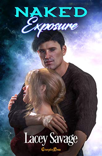 Naked Exposure (By: Lacey Savage) cover