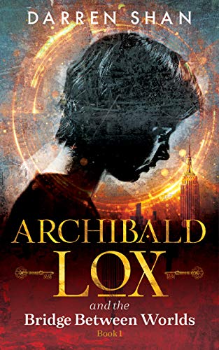 Archibald Lox and the Bridge Between Worlds cover