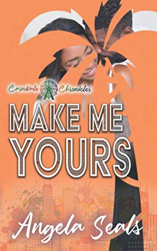 Make Me Yours (By: Angela Seals) cover