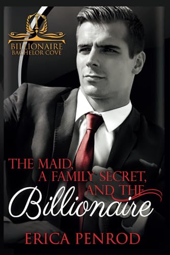 The Maid, a Family Secret, and the Billionaire book cover