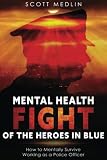 Mental Health Fight Of The Heroes In Blue