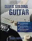 Blues Soloing For Guitar Volume 1 Blues Basics Learn And Master The Basics Of Blues Guitar