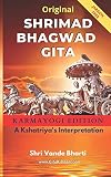 Original Shrimad Bhagwad Gita Karmayogi Edition 2020 Interpreted By A Kshatriya Jargon Free Easy To Read Understand