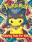 Pokemon Coloring Book For Kids Great Coloring Book For Kids Ages 412