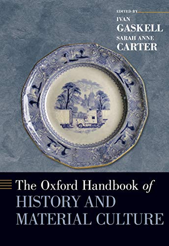 The Oxford Handbook Of History And Material Culture book cover