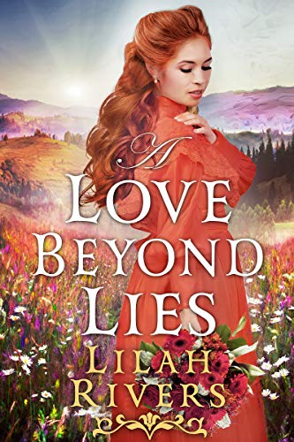A Love Beyond Lies (By: Lilah Rivers) cover
