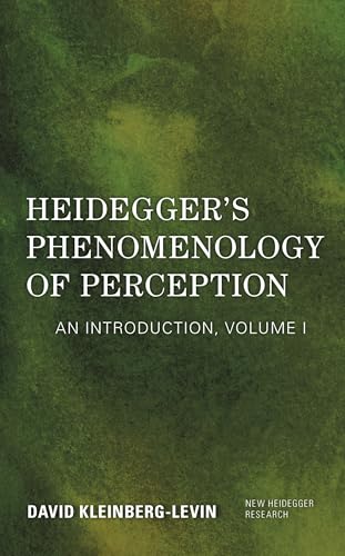 Heidegger's Phenomenology of Perception (By: David Michael Kleinberg-Levin) cover