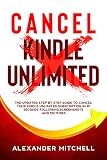 Cancel Kindle Unlimited How To Cancel Your Kindle Unlimited Subscription In 15 Seconds Following Screenshots And Pictures