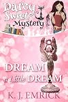 Dream a Little Dream