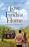 Love Finds A Home Sweet Clean Romance Love Stories Series Book 2