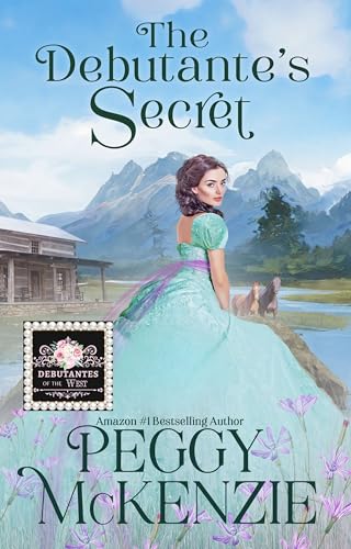 The Debutante's Secret (By: Peggy McKenzie) cover