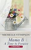 Mama B A Time To Forgive A Short Story