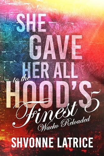 She Gave Her All to the Hood's Finest 5 book cover