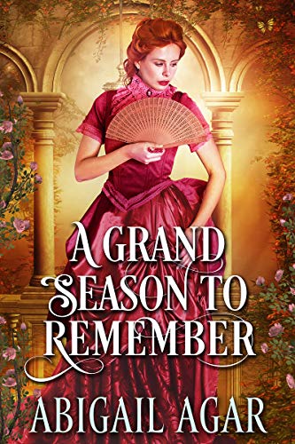 A Grand Season to Remember (By: Abigail Agar) cover
