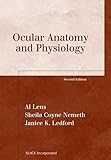 Ocular Anatomy And Physiology Second Edition Basic Bookshelf For Eyecare Professionals